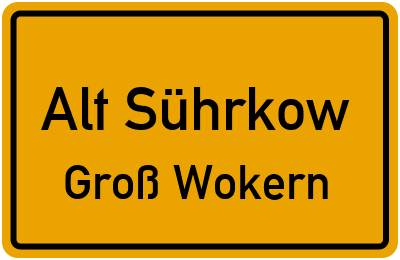 Straßenverzeichnis Alt Sührkow Groß Wokern
