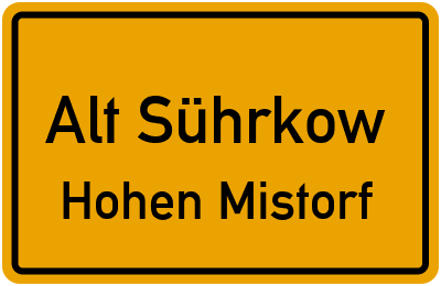 Straßenverzeichnis Alt Sührkow Hohen Mistorf