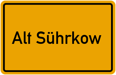 Ortsschild von Alt Sührkow in Mecklenburg-Vorpommern
