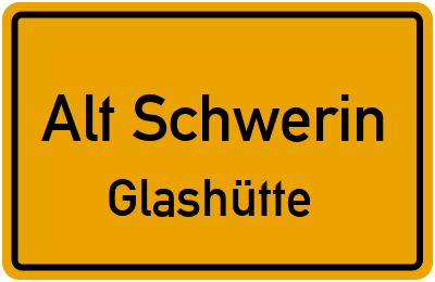 Straßenverzeichnis Alt Schwerin Glashütte