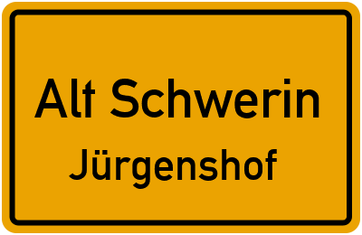 Straßenverzeichnis Alt Schwerin Jürgenshof