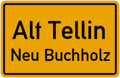 Straßenverzeichnis Alt Tellin Neu Buchholz