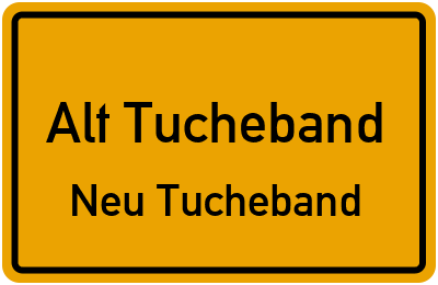 Straßenverzeichnis Alt Tucheband Neu Tucheband