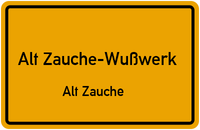 Straßenverzeichnis Alt Zauche-Wußwerk Alt Zauche