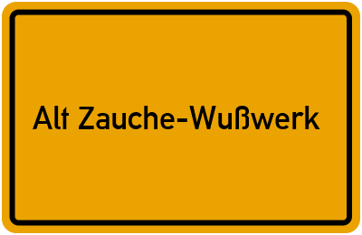 Branchenbuch Alt Zauche-Wußwerk, Brandenburg
