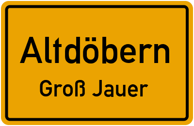 Straßenverzeichnis Altdöbern Groß Jauer