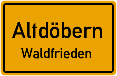 Straßenverzeichnis Altdöbern Waldfrieden