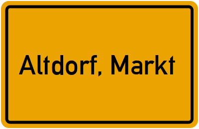 Ortsschild von Markt Altdorf, Markt in Bayern