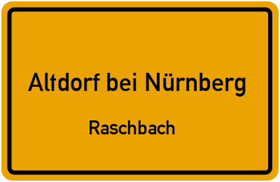 Straßenverzeichnis Altdorf bei Nürnberg Raschbach