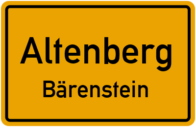 Ortsschild Altenberg Bärenstein