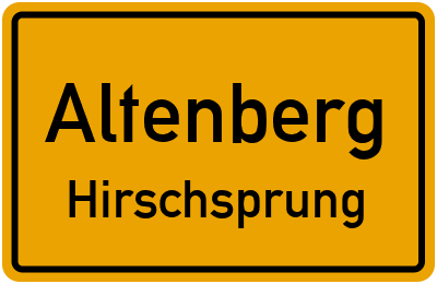 Ortsschild Altenberg Hirschsprung
