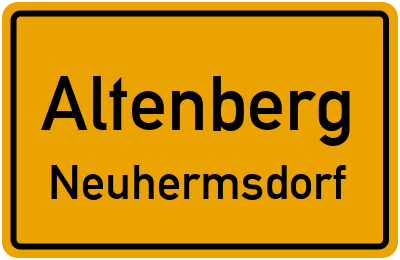 Ortsschild Altenberg Neuhermsdorf