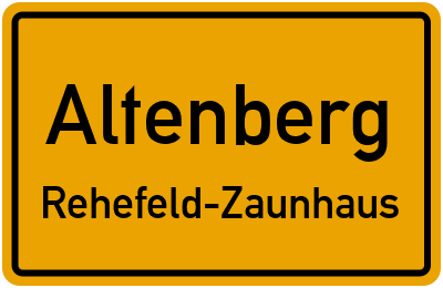 Ortsschild Altenberg Rehefeld-Zaunhaus