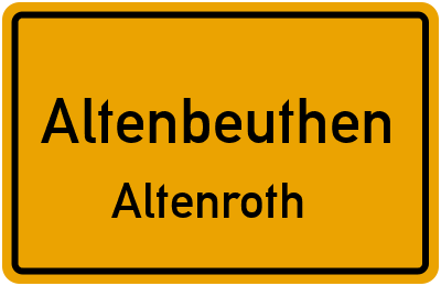 Straßenverzeichnis Altenbeuthen Altenroth