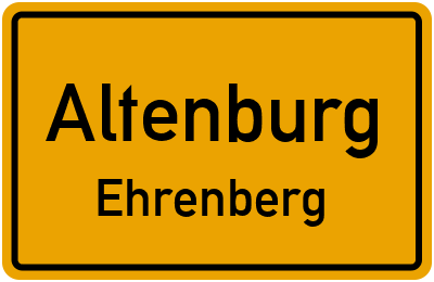 Ortsschild Altenburg Ehrenberg