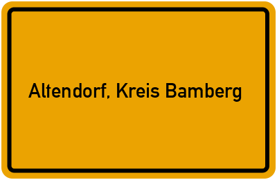 Ortsschild von Gemeinde Altendorf, Kreis Bamberg in Bayern