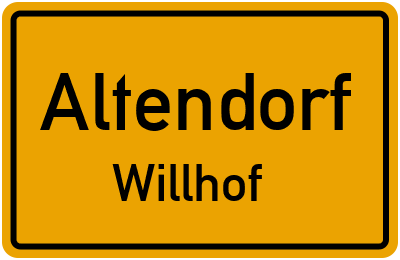 Ortsschild Altendorf Willhof