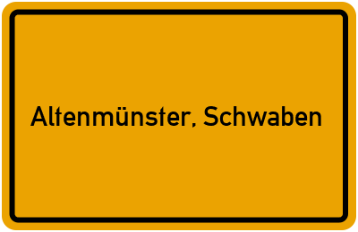 Ortsschild von Gemeinde Altenmünster, Schwaben in Bayern
