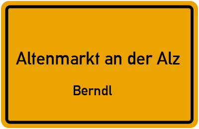 Straßenverzeichnis Altenmarkt an der Alz Berndl