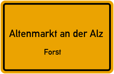 Straßenverzeichnis Altenmarkt an der Alz Forst