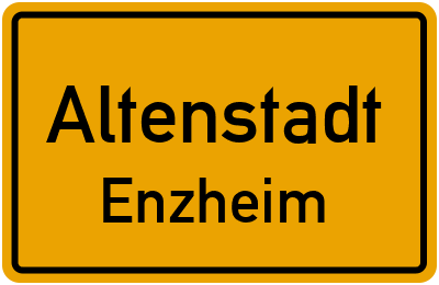 Ortsschild Altenstadt Enzheim