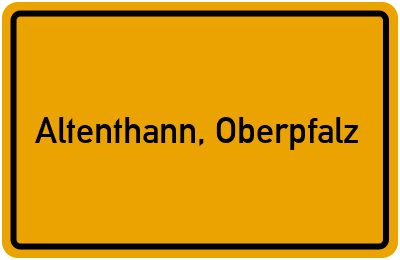 Ortsschild von Gemeinde Altenthann, Oberpfalz in Bayern