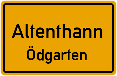 Ortsschild Altenthann Ödgarten
