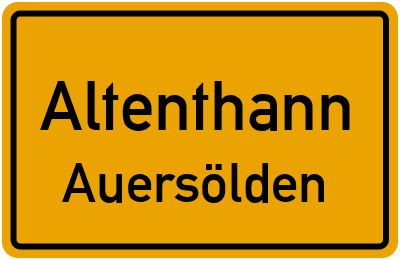 Ortsschild Altenthann Auersölden