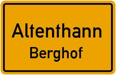 Ortsschild Altenthann Berghof