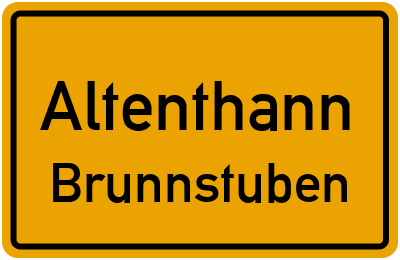 Ortsschild Altenthann Brunnstuben