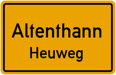 Ortsschild Altenthann Heuweg