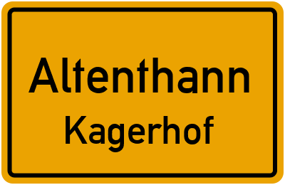 Ortsschild Altenthann Kagerhof