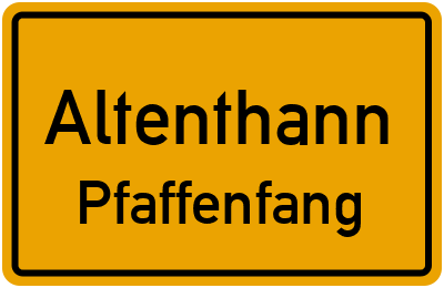Ortsschild Altenthann Pfaffenfang