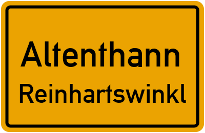 Ortsschild Altenthann Reinhartswinkl