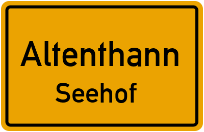 Ortsschild Altenthann Seehof