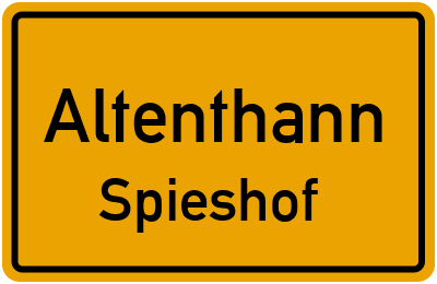 Ortsschild Altenthann Spieshof