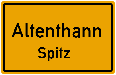 Ortsschild Altenthann Spitz