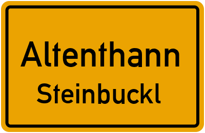 Ortsschild Altenthann Steinbuckl