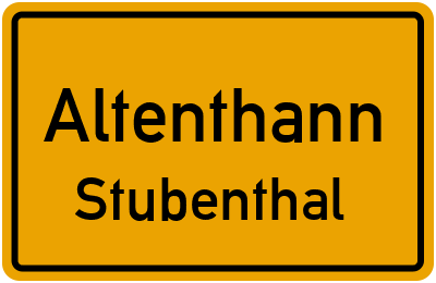 Ortsschild Altenthann Stubenthal