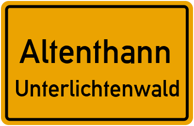Ortsschild Altenthann Unterlichtenwald