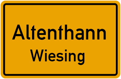 Ortsschild Altenthann Wiesing