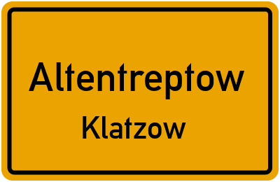 Ortsschild Altentreptow Klatzow