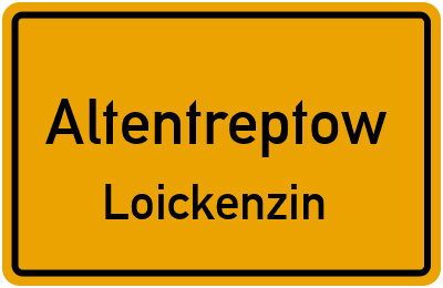 Ortsschild Altentreptow Loickenzin