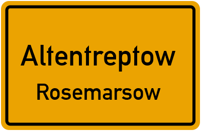 Ortsschild Altentreptow Rosemarsow