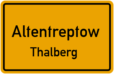 Ortsschild Altentreptow Thalberg