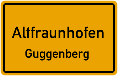 Straßenverzeichnis Altfraunhofen Guggenberg