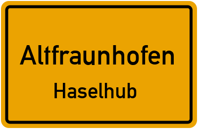 Straßenverzeichnis Altfraunhofen Haselhub