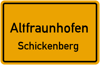 Straßenverzeichnis Altfraunhofen Schickenberg