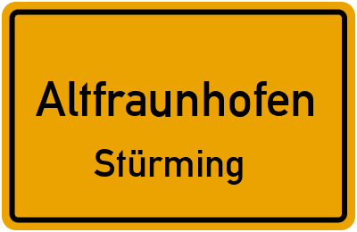 Straßenverzeichnis Altfraunhofen Stürming