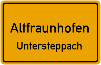 Straßenverzeichnis Altfraunhofen Untersteppach
